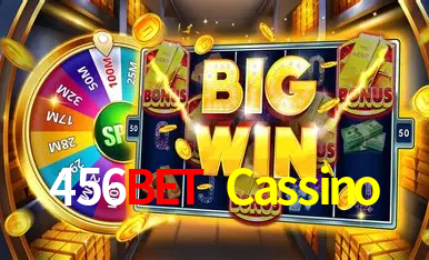 Explore as vantagens do 456Bet Cassino: serviço profissional e confiabilidade